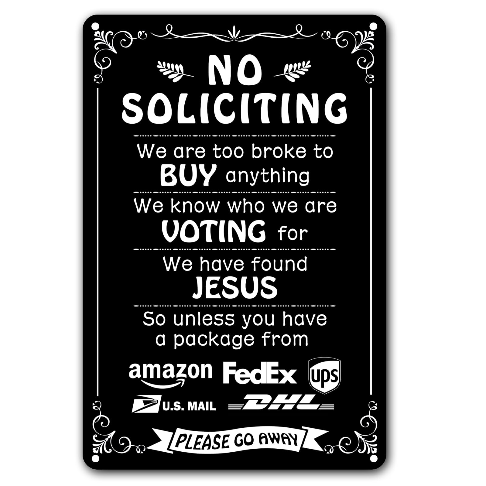 Bestylez humorous no soliciting sign front view, black and white