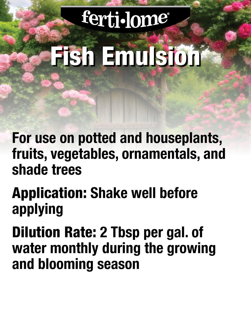 ferti-lome Fish Emulsion Fertilizer application method in garden