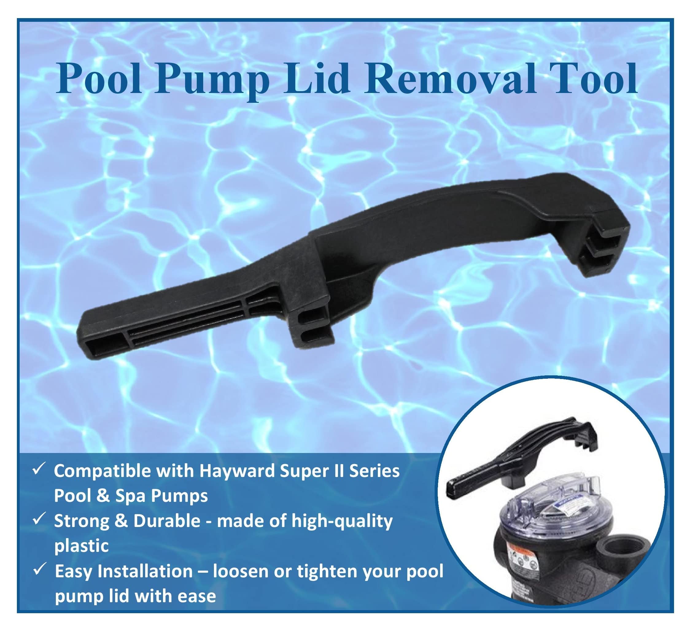 JSP Manufacturing Pool Pump Lid Removal Tool shown with Hayward pump