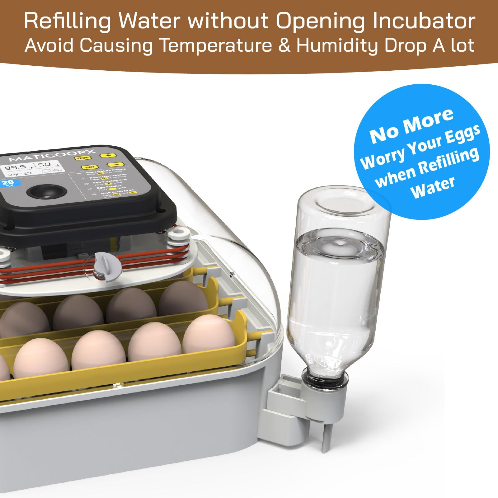 MATICOOPX incubator with external water refill system